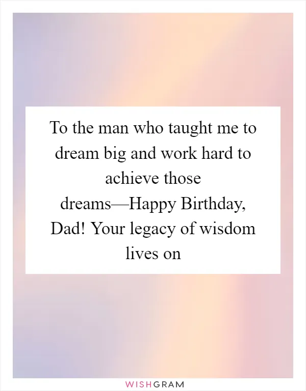 To the man who taught me to dream big and work hard to achieve those dreams—Happy Birthday, Dad! Your legacy of wisdom lives on