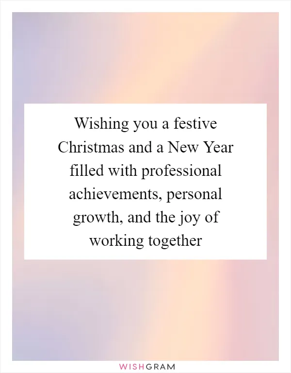 Wishing you a festive Christmas and a New Year filled with professional achievements, personal growth, and the joy of working together