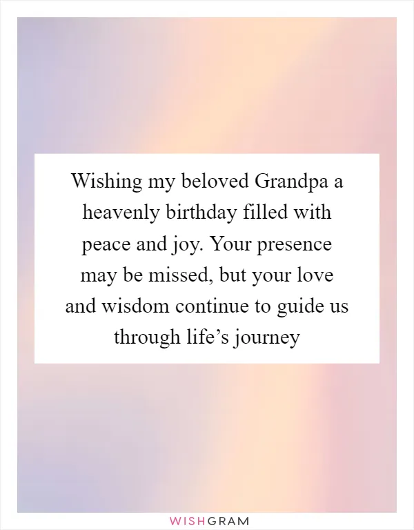 Wishing my beloved Grandpa a heavenly birthday filled with peace and joy. Your presence may be missed, but your love and wisdom continue to guide us through life’s journey