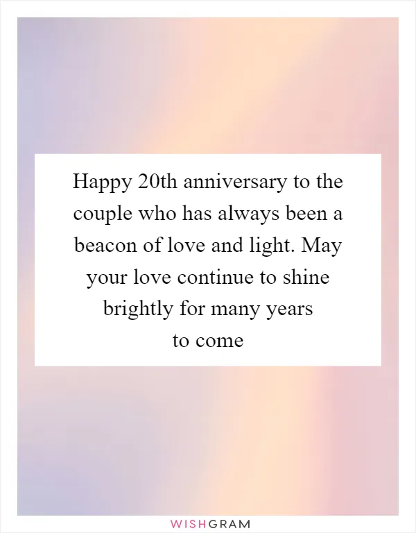 Happy 20th anniversary to the couple who has always been a beacon of love and light. May your love continue to shine brightly for many years to come