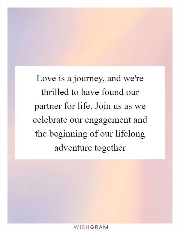 Love is a journey, and we're thrilled to have found our partner for life. Join us as we celebrate our engagement and the beginning of our lifelong adventure together
