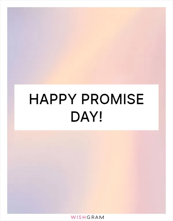 Happy Promise Day!